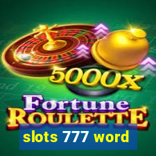 slots 777 word